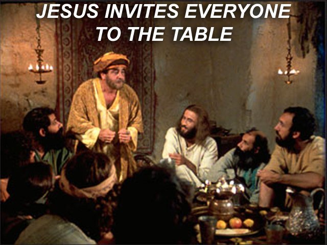 Jesus Invites Everyone To The Table